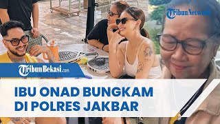 Onad dan Istri Ditangkap Polisi di Ciputat, Ibunda Hanya Lempar Senyum saat Datangi Polres Jakbar