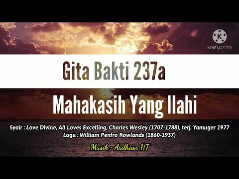 ✔️ GB 237a - Mahakasih Yang Ilahi || Love Divine, All Loves Excelling - Charles Wesley, WP. Rowlands