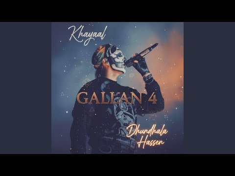 Khayaal X Gallan 4 X Dhundhala Haseen