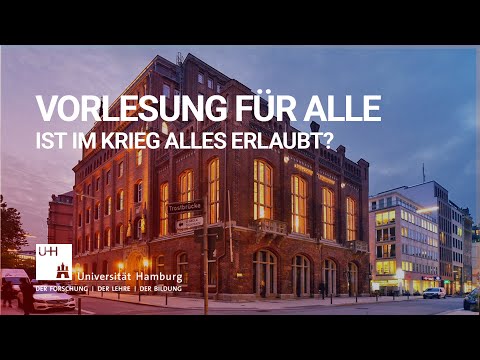 Vorlesung für alle: Ist im Krieg alles erlaubt?