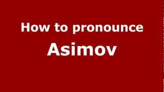 How to pronounce Asimov