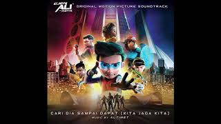 Download lagu Cari Dia Sampai Dapat (Kita Jaga Kita) | Ejen Ali The Movie Full OST mp3