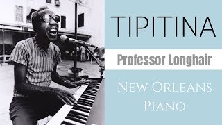 Tipitina - Blues Piano (Professor Longhair)