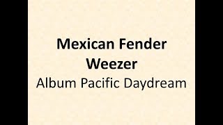 Weezer   Mexican Fender Lyrics