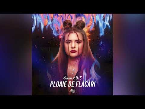 Sonia x OTS - Ploaie de flăcări