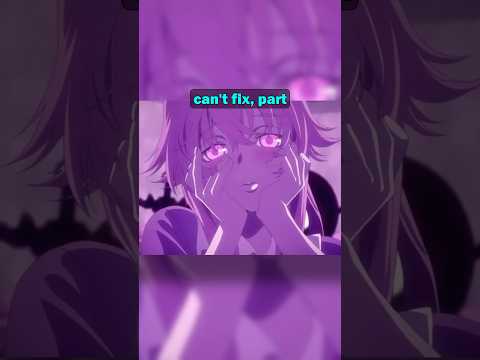 You Can’t Fix Yuno Gasai