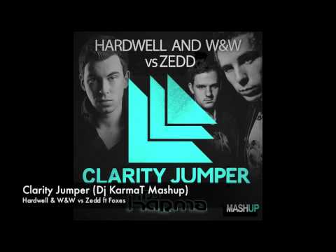 Hardwell & W&W vs Zedd ft Foxes - Clarity Jumper (Dj KarmaT Mashup)