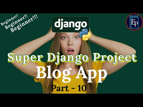 Learn Django: Build a Complete Blog App | Part-10 | Detail Blog Page View | Beginner Django Tutorial