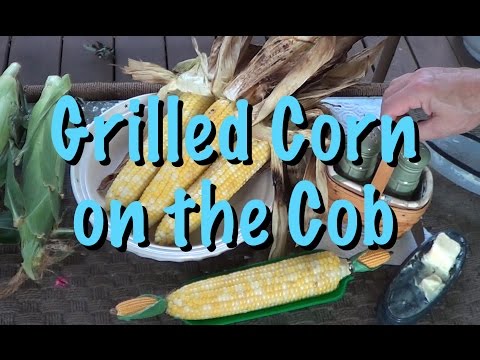 How to make grilled corn on the cob Tool Dude style