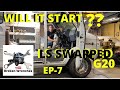 Gen IV LS Swap In A G20 Chevy Van Ep 7 FINALLY We Get To Attempt A First Start