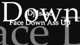 Dj Isaac-Face Down Ass Up
