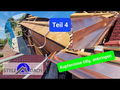Kupfer Dachrinne anbauen 6tlg. Teil 4 - Biberschwanzdach bei Mockrehna - Hart löten