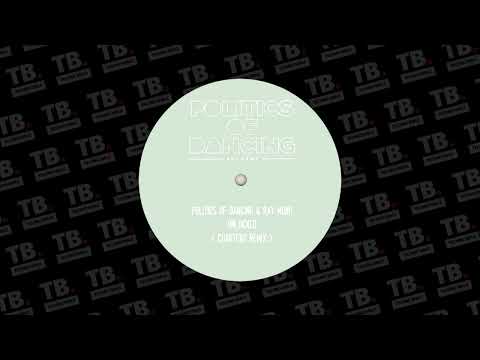 TB Premiere: Politics Of Dancing & Ray Mono - Unlocked (Cuartero Remix)