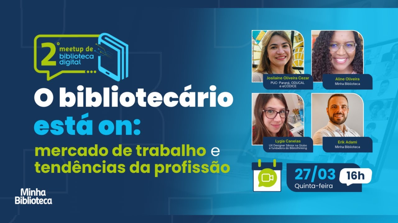 O bibliotecário está on: mercado de trabalho e tendências | 2º Meetup de Biblioteca Digital