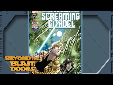 Star Wars Screaming Citadel #1 Breakdown - Luke Skywalker and Doctor Aphra Team Up