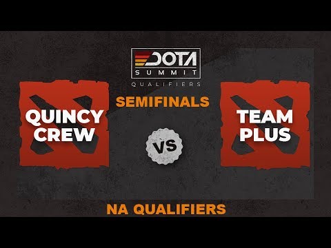 Quincy Crew vs Team Plus Game 1 - Dota Summit 11 NA Qualifiers: Semifinals