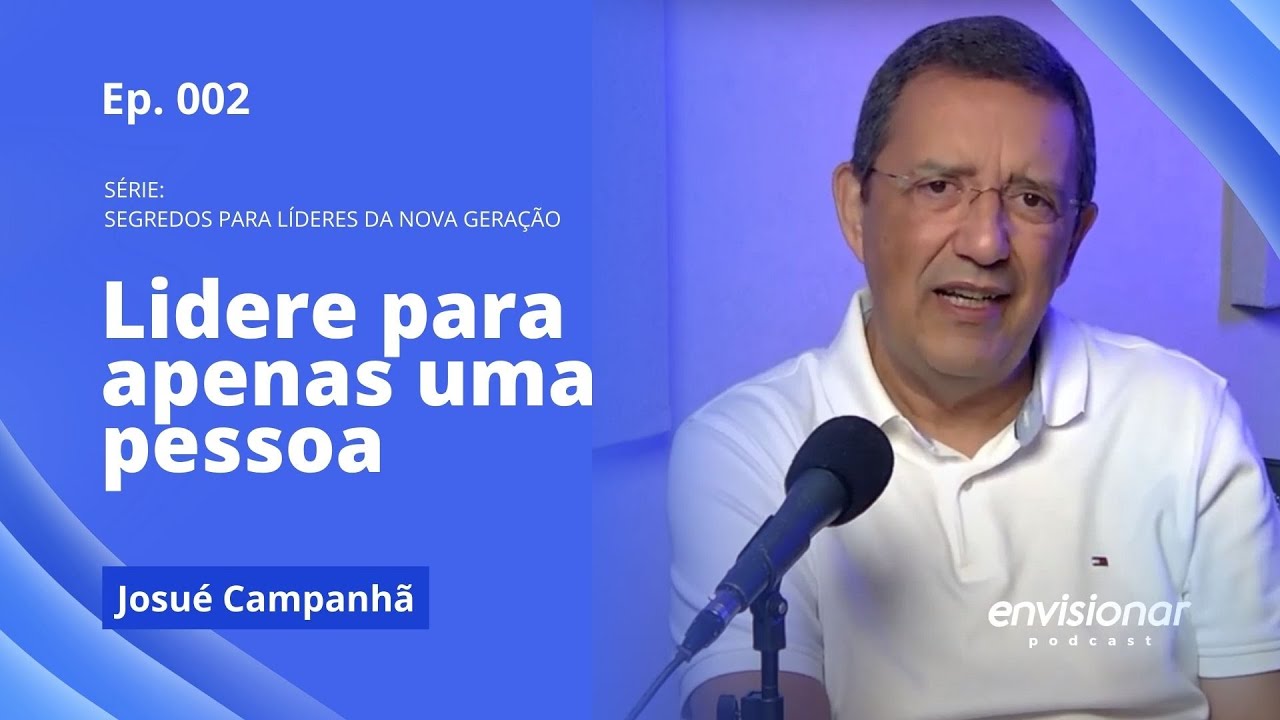 Segredos para Líderes da Nova Geração I Envisionar Podcast #002