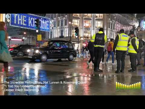 I Told You(WheelUP Remix)|The Incredible Melting Man,Mat Lunnen,Rosemary Quaye[Official Music Video]