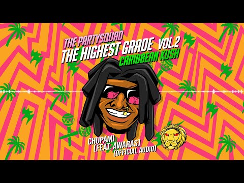 The Partysquad - Chupami (Feat. Awaras) [Official Audio]