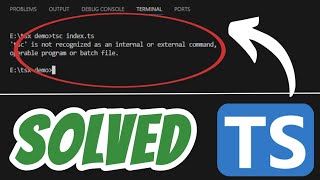 'tsc' is not recognized as an internal or external command,operable program SOLVED TypeScript