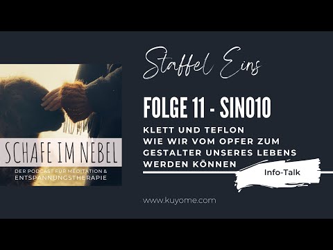 Klett und Teflon - Wie wir vom Opfer zum Gestalter unseres Lebens werden können (Info-Talk)