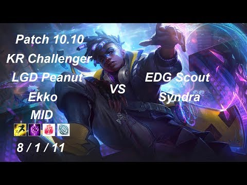 LGD Peanut - Ekko vs Syndra - EDG Scout - KR Challenger 934 LP - Patch 10.10