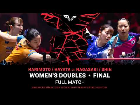 FULL MATCH | Harimoto/Hayata vs Nagasaki/Shin | WD Final | #WTTSingapore2026