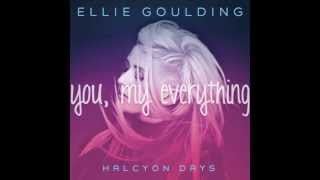 You, My Everything - Ellie Goulding (Lyrics)