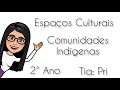 videoaula de história comunidades indígenas