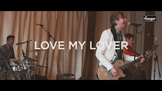 The Fleshtones - “Love My Lover”