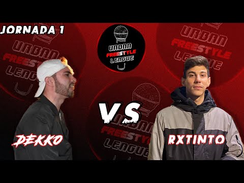 Dekko vs Rxtinto | Jornada 1 | Temporada 2 | Urban Freestyle League | Batallon!!!!