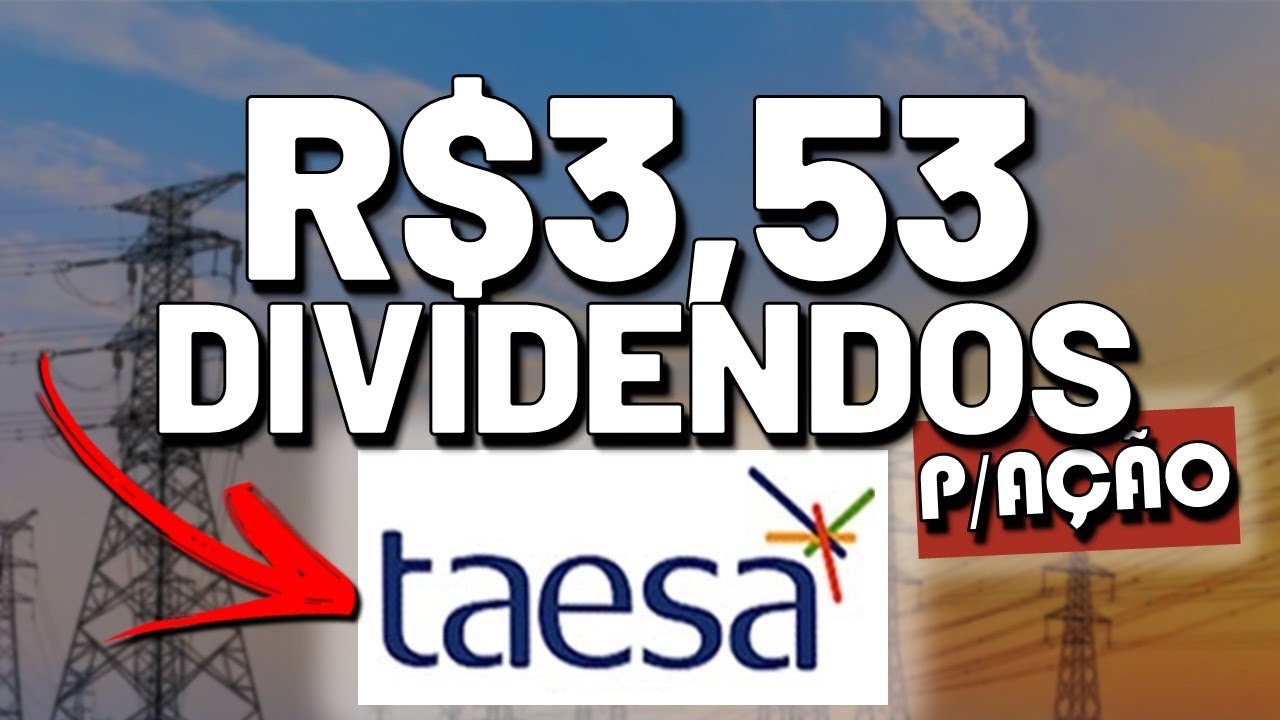 🚨URGENTE: DIVIDENDOS ACIMA DO ESPERADO na TAESA? ITAÚSA PAGANDO MAIS DO QUE BANCO DO BRASIL?