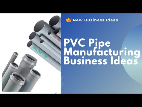 , title : 'PVC Pipe Manufacturing Business Ideas | Complete Business Plan'