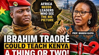 Ibrahim Traoré's Development Model: What Kenya Can Learn | Prof. Wandia Njoya Sparks Debate
