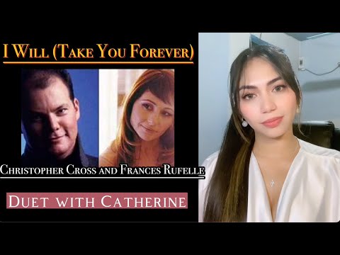 I will take you forever (Christoher Cross and Frances Rufelle) female part only | Cover by Catherine