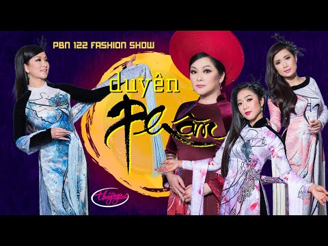 Duyên Phận (Thái Thịnh) PBN 122 - Fashion Show Áo Dài