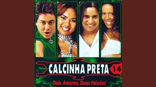 Calcinha Preta - Porque Tocou Meu Coração