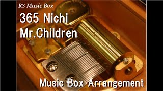 365 Nichi/Mr.Children [Music Box]