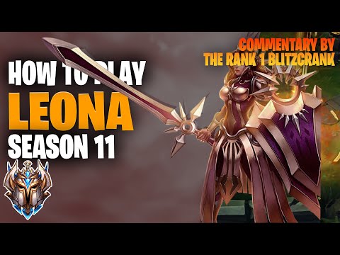 Leona: A Guide from a Challenger Support Player (Season 11 Commentary)