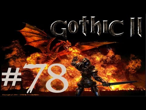 GOTHIC 2 DIE NACHT DES RABEN #78 [HD|German] - Garstiger Archol - Let's Play Gothic 2