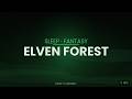 Elven Forest at Dawn | 8 Hours Sleep Sounds | No Ads | Dark Screen