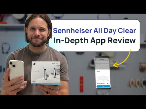 Sennheiser All Day Clear App Breakdown