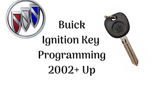 How To Program A Buick Ignition Key 2002+