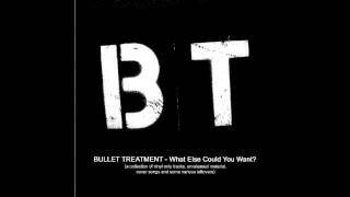 Bullet Treatment - It's A Setup