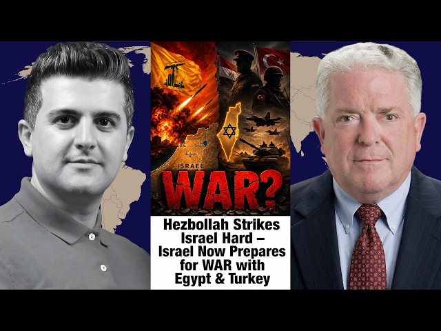 Chas Freeman: Hezbollah Strikes Israel Hard – Israel Now Prepares for WAR with Egypt & Turkey