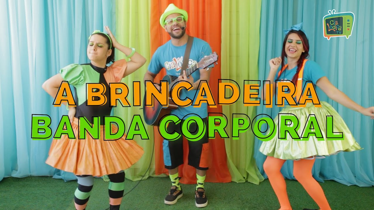 BRINCADEIRA BANDA CORPORAL