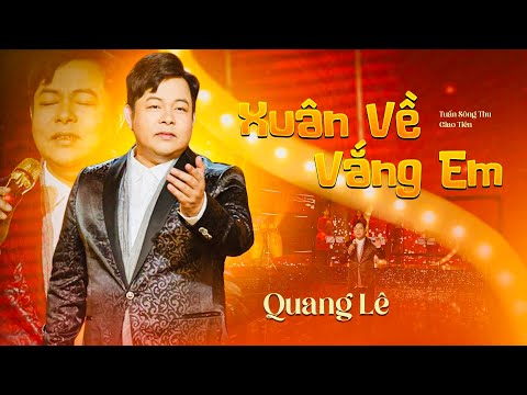 Xuân về vắng em - Quang Lê