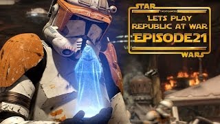 Lets Play....Star Wars Republic At War! Episode 21