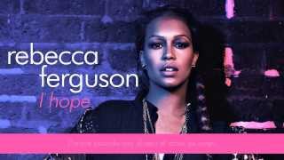 Rebecca Ferguson - I Hope (Letra en Español)