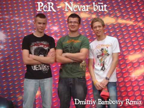 PeR - Nevar But (Dmitriy Bamboviy Remix)